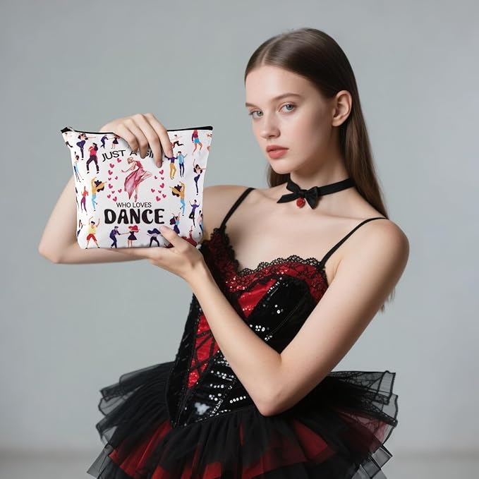 Dance Makeup Bag，Dancer Recital Gifts for Girls, Cosmetic Toiletry Bag with Zipper Pouch for Women，Just A Girl Who Loves Dance, The Best Gift for Dancer,Dancing Teacher, Women, Sister, Dance Lovers